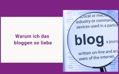 Warum ich blogge und warum ich es so liebe