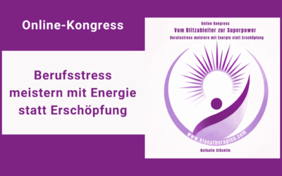 Online Kongress – Berufsstress meistern mit Energie statt Erschöpfung